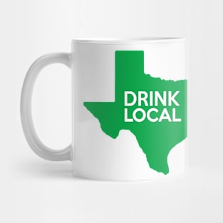 Texas Drink Local TX Green Mug